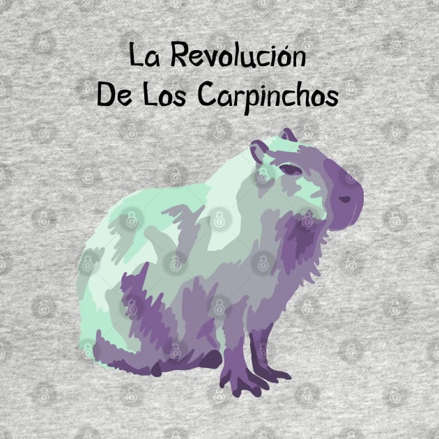 La Revolución De Los Carpinchos by Slightly Unhinged